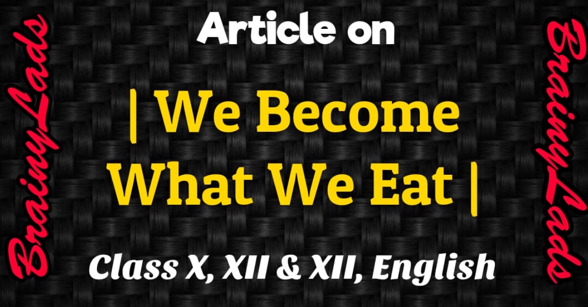We Become What We Eat