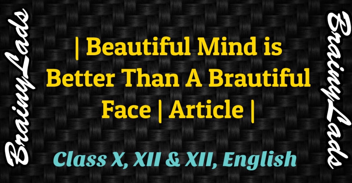 Beautiful Mind is Better Than Beautiful Face