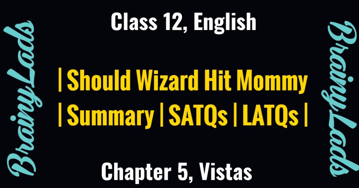 Should Wizard Hit Mommy Class 12