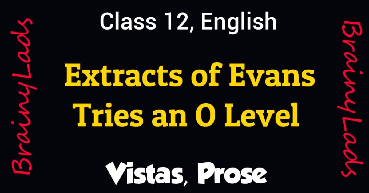 Evans Tries an O Level