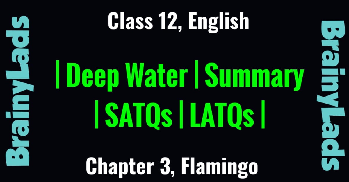 Summary of Deep Water Class 12