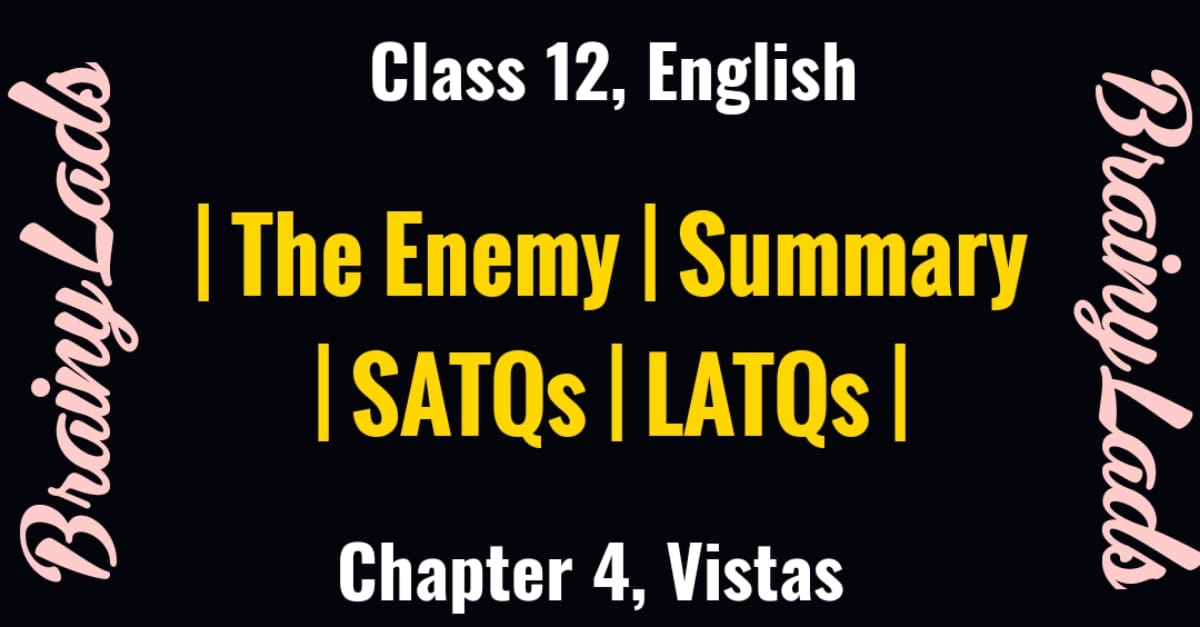 The Enemy Class 12
