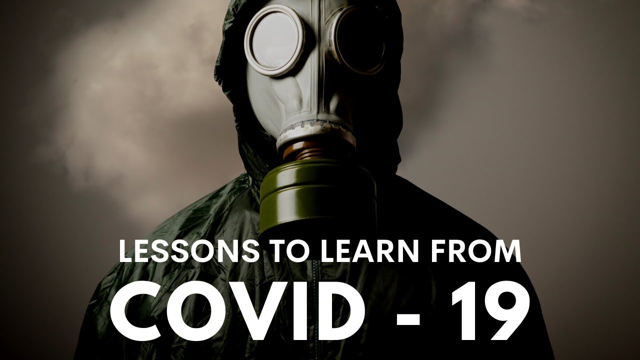 Five Lessons That Covid-19 Taught Us