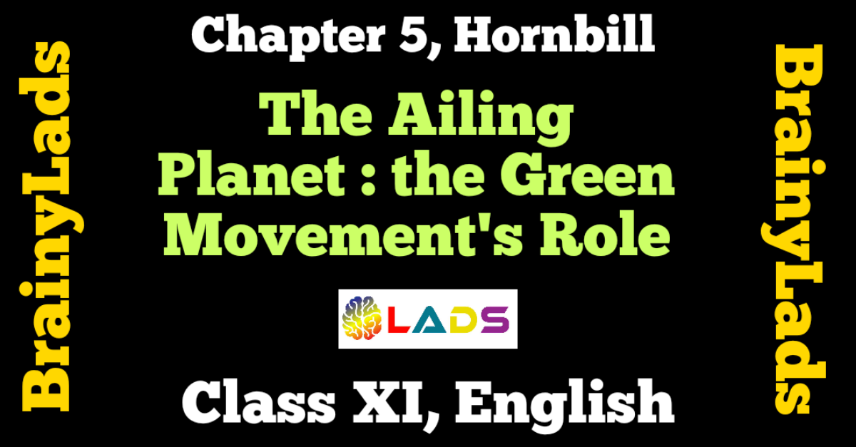 The Ailing Planet The Green Movement's Role Class 11