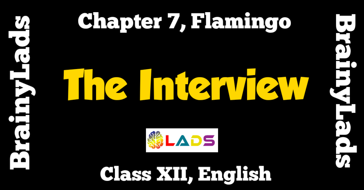 The Interview Class 12