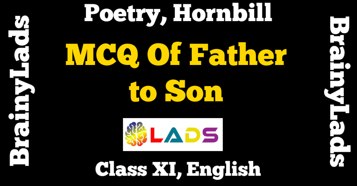 MCQ of Father to Son