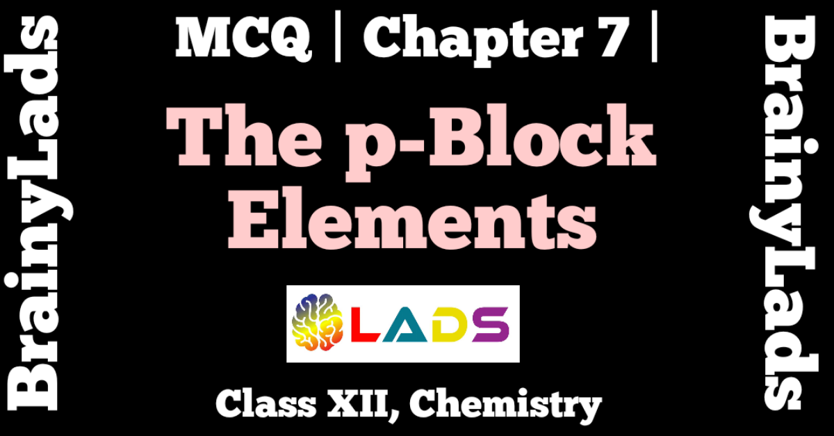 MCQ of The P Block Elements