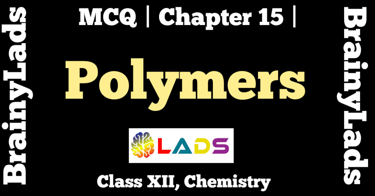 MCQ of Polymers