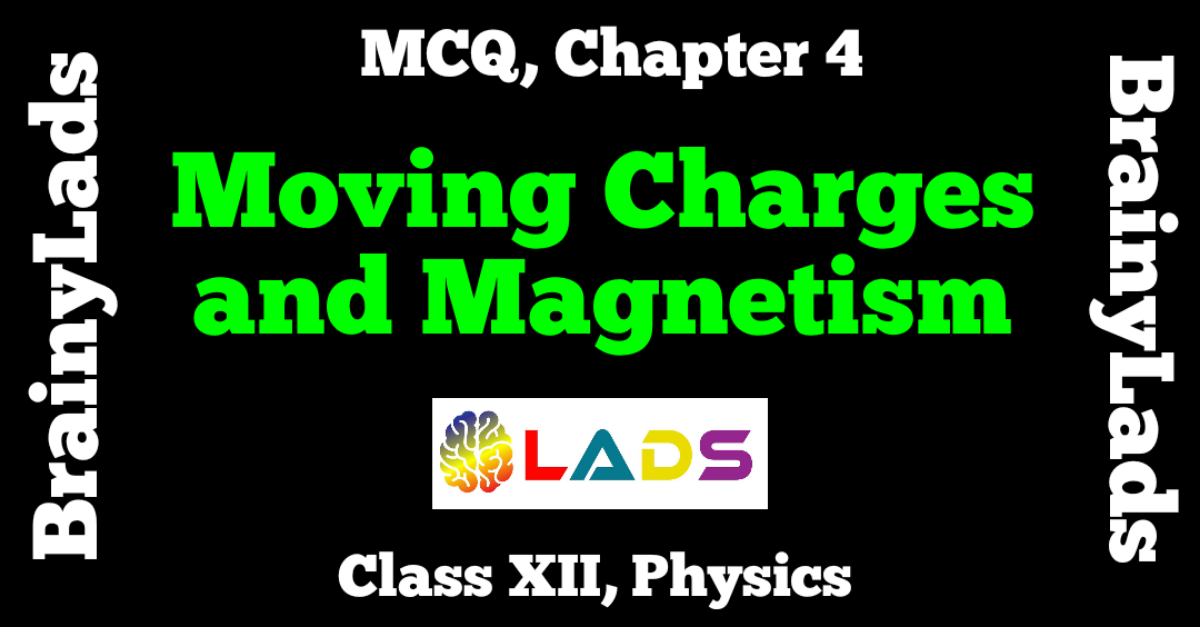 MCQ of Moving Charges and Magnetism