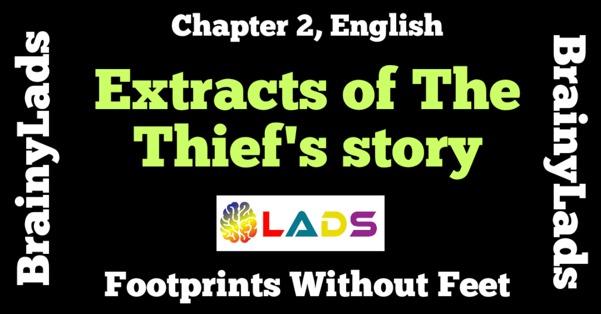 Extract Based Questions of The Thief's Story
