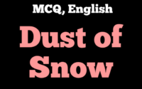 MCQ of Dust of Snow