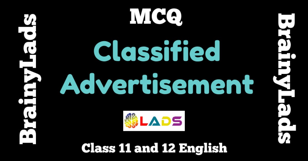 mcq-of-classified-advertisement-class-12-english-core-cbse