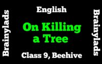 On Killing a Tree Class 9