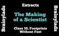Extracts of The Making of a Scientist
