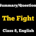 The Fight Summary Class 8
