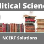 NCERT Solutions for Class 12 Political Science