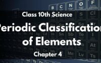 Periodic Classification of Elements Class 10