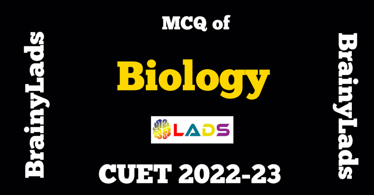 mcq-of-biology-cuet-class-12-common-university-entrance-test